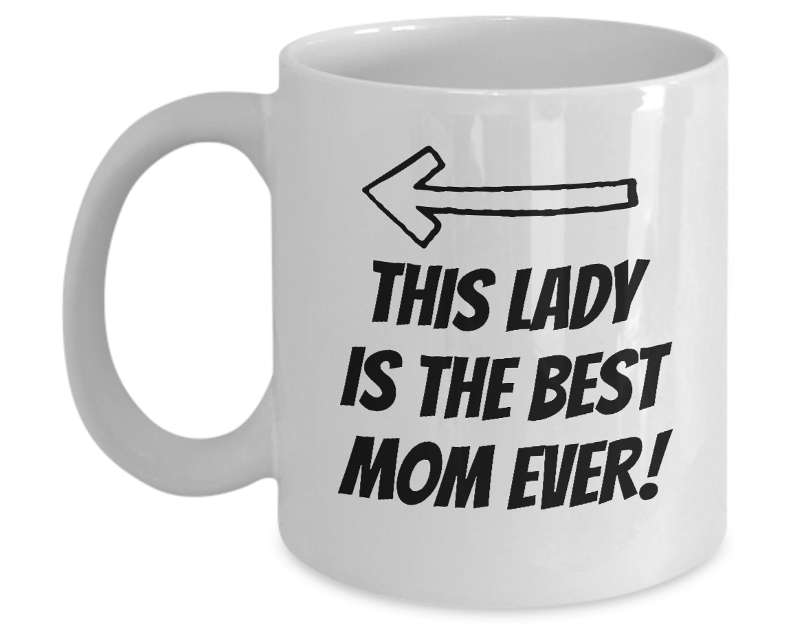 Best Mom Ever Mothers Day Mug Gift For Mom From Daughter Or From